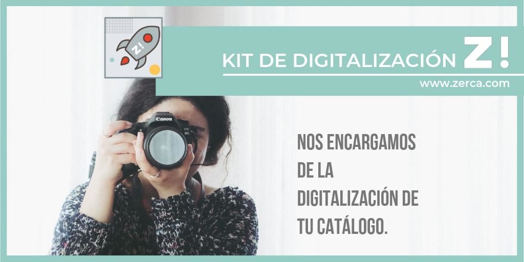 Kit de digitalización zerca, ellos se encargan de la digitalización de tu catálogo de productos
