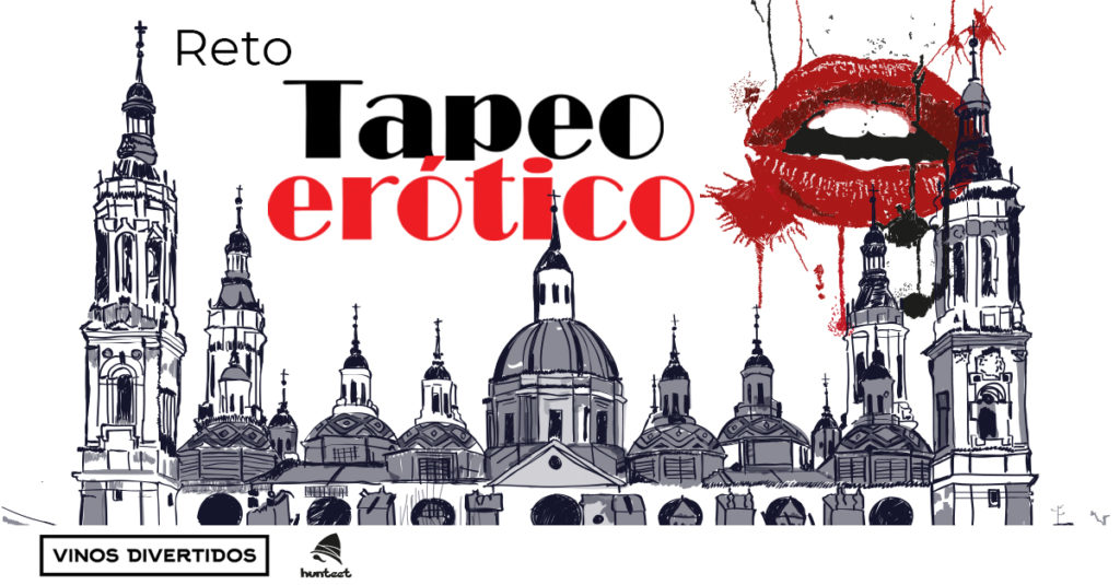 Vinos Divertidos y Hunteet te retan a que participes en el reto Tapeo Erótico en el que puedes ganar premios participando en La Ruta del Tapeo Erótico de Zaragoza