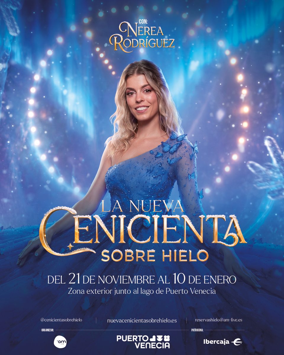Arranca la venta de entradas de “La nueva Cenicienta sobre Hielo”, que se estrena en Puerto Venecia el 21 de noviembre 1 Imagen subida a Zaragoza Ciudad - Cartel vertical nerea completo